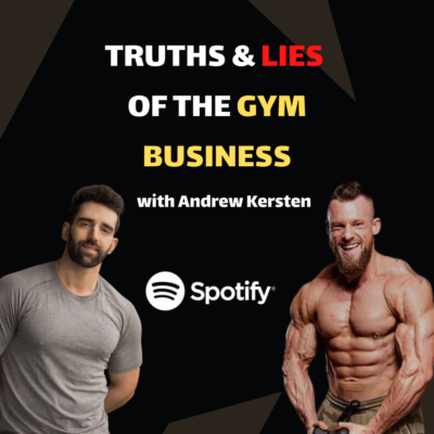 Physique Business Podcast | Truths & Lies of the gym business with andrew kersten | Truth Gym Gallery | Victoria BC