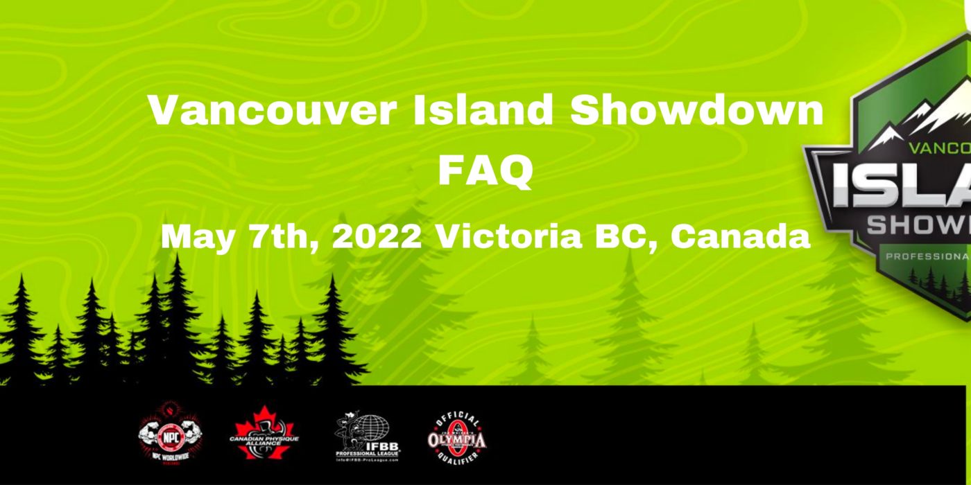 Vancouver Island Showdown FAQ | Canadian Physique Alliance | Bodybuilding Canada| Victoria BC